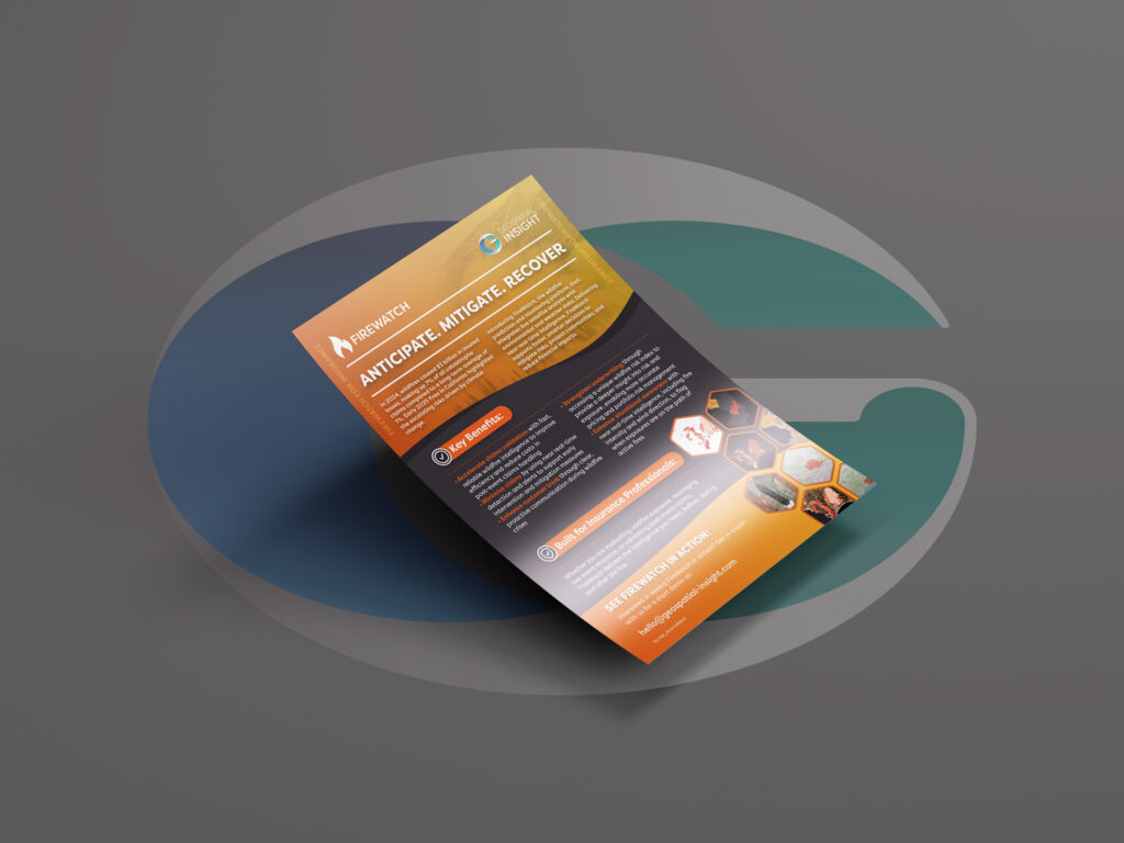 Mock-up of the FireWatch insurance flyer, featuring orange and black branding with wildfire imagery. The flyer highlights wildfire prediction and monitoring for insurers and reinsurers, focusing on risk assessment, underwriting support, and claims validation powered by satellite data and near real-time intelligence.